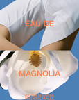 Eau de Magnolia